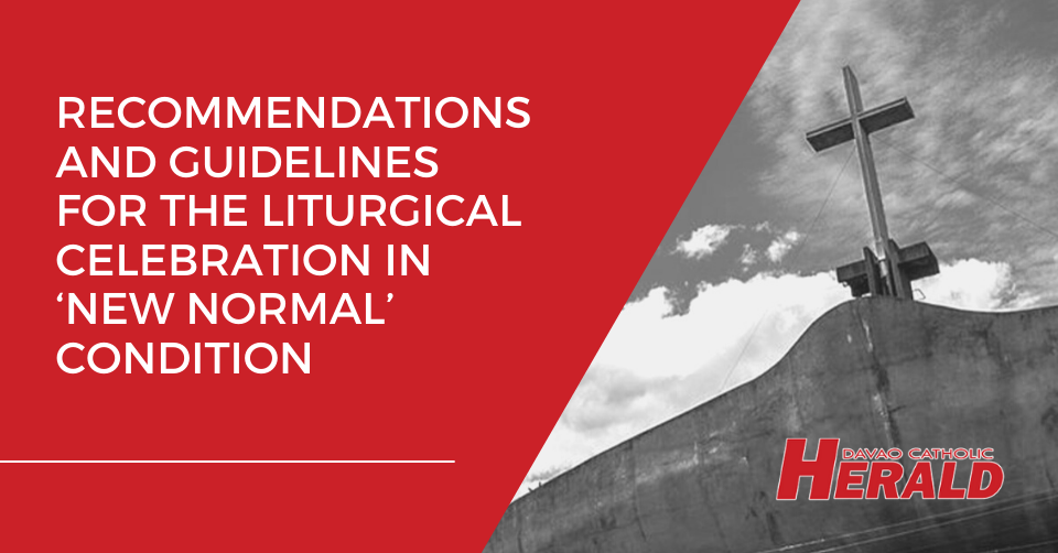 Recommendations and Guidelines for the Liturgical Celebration in New Normal Condition